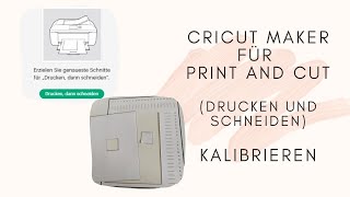 Cricut Maker kalibrieren für Print and Cut