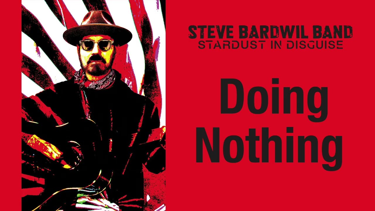 Watch Steve Bardwil Band - Doing Nothing (Official Audio) on YouTube Watch Steve Bardwil Band - Doing Nothing (Official Audio) on YouTube