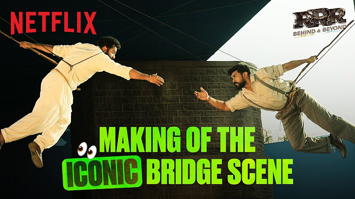 NTR & Ram Charan’ Behind The ICONIC Bridge Scene 👀 | RRR: Behind & Beyond | Netflix India