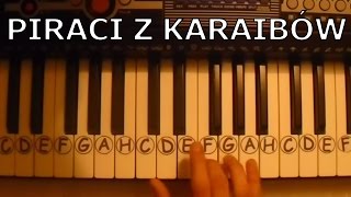 Video thumbnail of "Jak grać ♫ Piraci z karaibów ♫ (He's pirate) na keyboardzie"