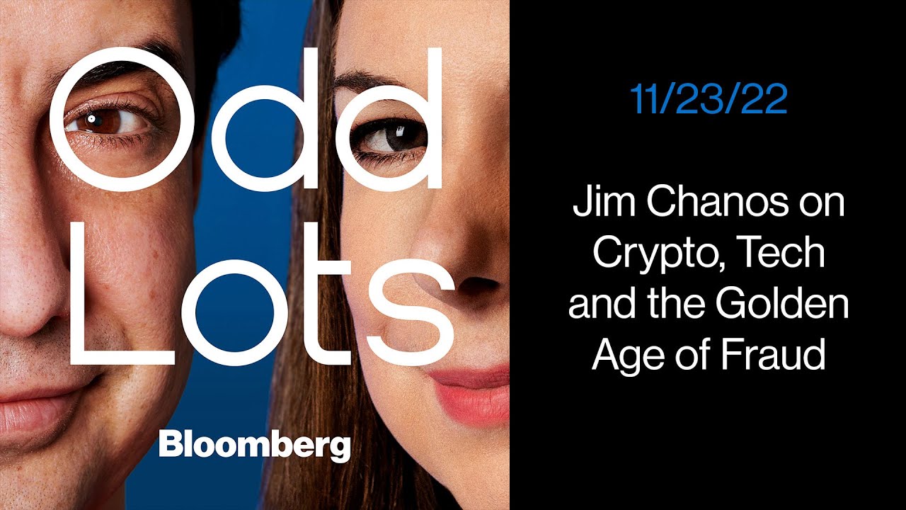 Jim Chanos on Crypto, Tech and the Golden Age of Fraud | Odd Lots