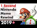 1 Second Nintendo Meme Rewind 2019