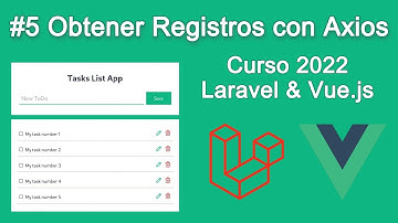 Curso Laravel 8 y Vue.js - Obtener datos de la DB en Vue con Axios