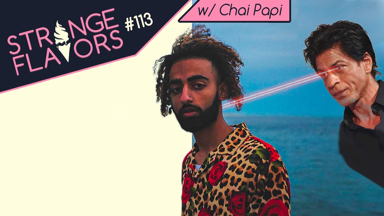 I WAS BLOCKED BY SHAH RUKH KHAN | w/ Chai Papi | Strange Flavors