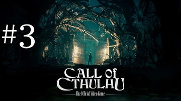 Call of Cthulhu Gameplay Walkthrough Part 3 [1080p HD 60FPS ] (sub ita) - No Commentary