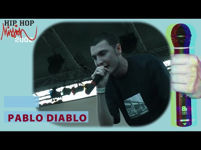 PABLO DIABLO - Hip Hop Mission 2003 Döntő