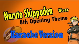 AKHQ Naruto Shippuden 8 Opening Theme - Diver Karaoke Version