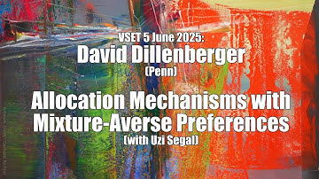 5 June 2025, David Dillenberger (Penn)