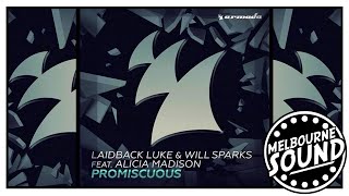 Laidback Luke & Will Sparks ft. Alicia Maddison - Promiscuous [Extended Mix Premiere]