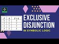Understanding Exclusive Disjunction in Symbolic Logic