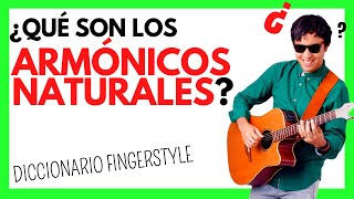 Cómo hacer ARMÓNICOS  NATURALES en la GUITARRA FINGERSTYLE - Diccionario & Técnicas Fingerstyle