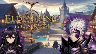 Elden ring. | Livestream | featuring: Spencer!