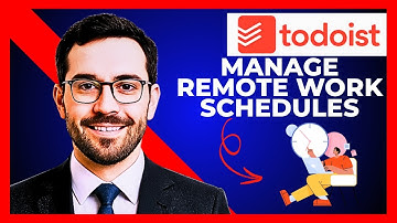 How To Use TODOIST To Manage Remote Work Schedules (Complete 2025 Guide)