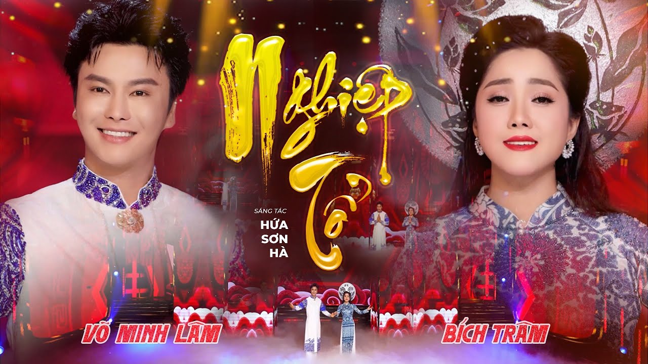 NGHIỆP TỔ || Võ Minh Lâm ft. Bích Trâm | Ca nhạc hay 2025