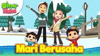 Lagu Kanak-Kanak Islam | Mari Berusaha | Omar \u0026 Hana