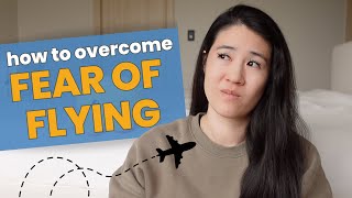 15 Tips to Help Overcome the Fear of Flying | Air Travel Anxiey
