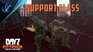 SUPPORT CLASS - Tales Of A Wise Bandit - DayZ Mod: Overpoch [CCG] - Episode 33