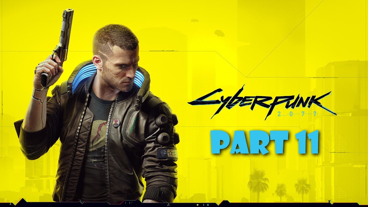 Cyberpunk 2077 - Storyline GamePlay Part 11 | Rx 580 8GB
