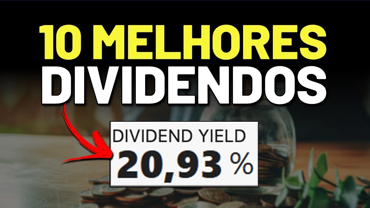 10 AÇÕES QUE PAGAM ALTOS DIVIDENDOS E UMA DELAS ESTÁ MUITO BARATA