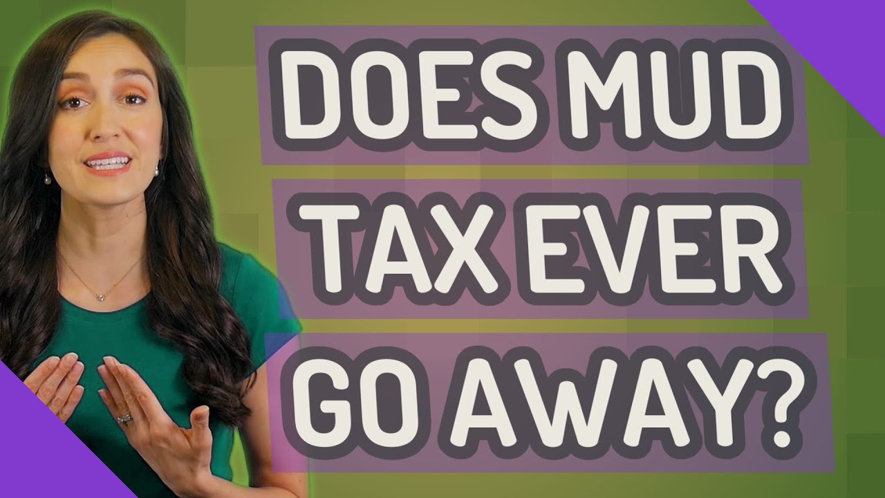 Does mud tax ever go away? YouTube