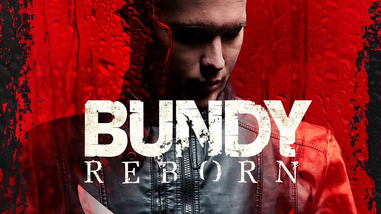 Bundy Reborn | Official Trailer