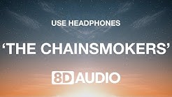 The Chainsmokers - Don't Let Me Down (8D AUDIO) ðŸŽ§ ft. Daya  - Durasi: 3:30. 