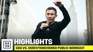 HIGHLIGHTS | GGG vs. Derevyanchenko Public Workout