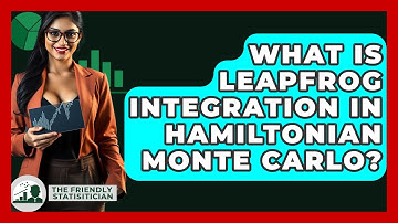 What Is Leapfrog Integration In Hamiltonian Monte Carlo? - The Friendly Statistician