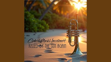 Kissed by the Sun Again