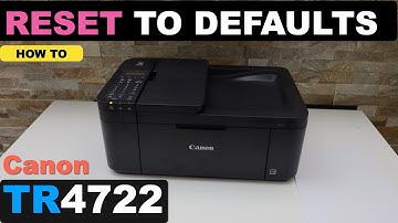 Canon Pixma TR4722 Reset To Defaults | Reset WiFi | Reset Data | Reset Fax Settings.