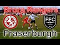 Broch beat Brora by a Butcher last minute goal!! | Brora Rangers v Fraserburgh