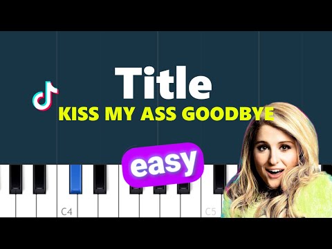 Kiss my ass goodbye