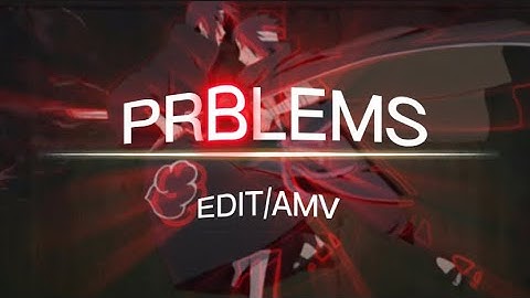 Prblems | Sasuke Vs Itachi Edit/Amv (Best Capcut Editor)?