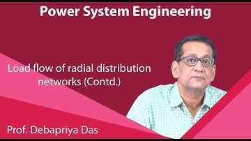 Lecture 36 : Load flow of radial distribution networks (Contd.)