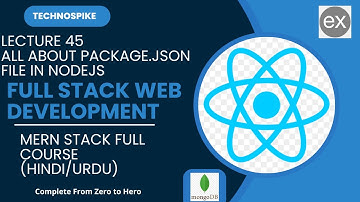 Lecture 45 | Mastering Full Stack Web Development: All About Package.json in Node.js | 2025