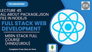 Lecture 45 | Mastering Full Stack Web Development: All About Package.json in Node.js | 2025
