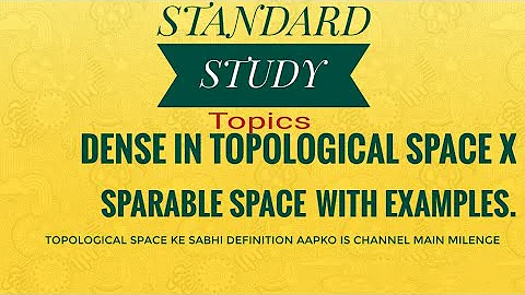 Dense/separable space in X from topology book in hindi with example