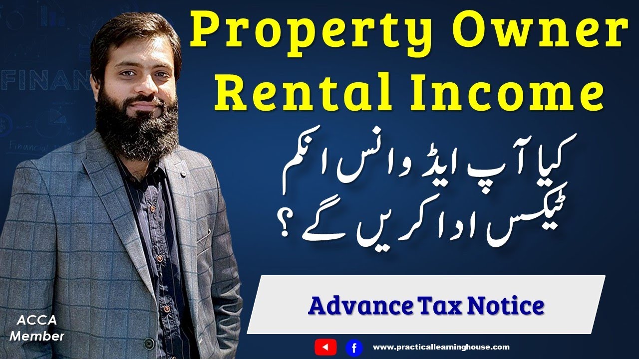 Property Owner | Rental Income | Advance Income Tax Notice | FBR | IRIS | 2023 |