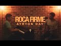 Ayrton Day - Roca Firme (Cody Carnes - Firm Foundation en español)