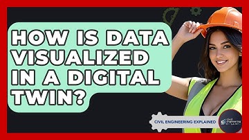How Is Data Visualized In A Digital Twin? - Civil Engineering Explained