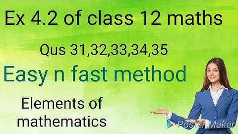 Ex 4.2 of class 12 maths/elements of mathematics/qus 31,32,33,34,35