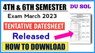 DU SOL 4TH & 6TH SEMESTER TENTATIVE DATESHEET RELEASED 2023 -HOW TO DOWNLOAD DATESHEET @SOLDEFENCE
