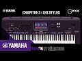 Tutoriel genos  chapitre 3  les styles  yamaha music