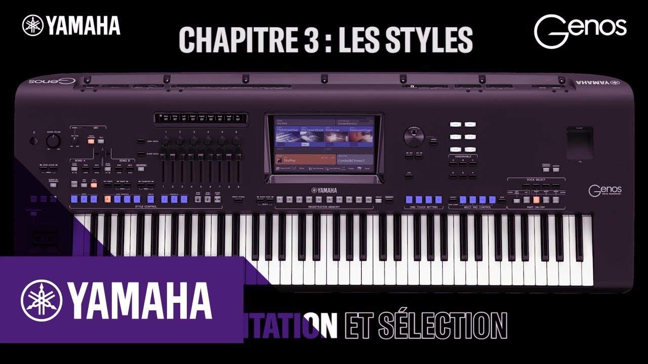 Tutoriel Genos - Chapitre 3 : Les styles | Yamaha Music