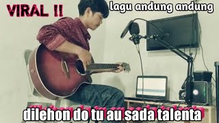 Dilehon do tu au Sada talenta (lagu Batak sedih) cover Irvan Damanik