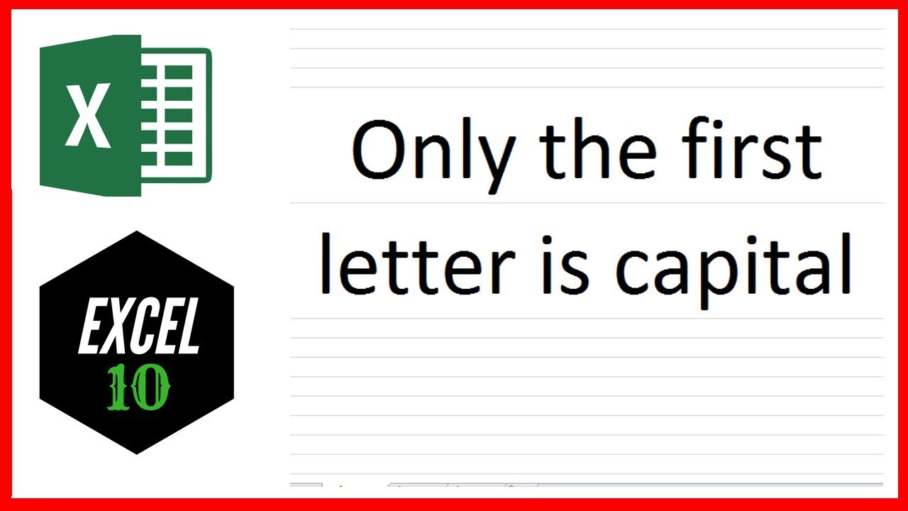 How To Capitalize Only The First Letter Of A Sentence In Excel YouTube