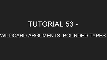 Java Programming Tutorial 53 - Generic Constructors, Bounded Types, Wildcard Arguments (in English)