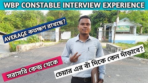 WBP CONSTABLE INTERVIEW EXPERIENCE. Are all the boys scared on the first day? Directly from the c...