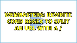 Webmasters: Rewrite cond regex to split an url with a / (2 Solutions!!)