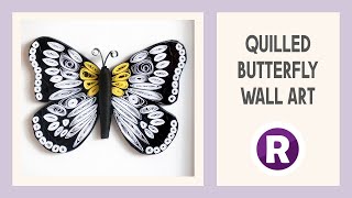How to: Quill a Butterfly | Design Your Own Beautiful Wall Art | Quilling Craft Tutorial